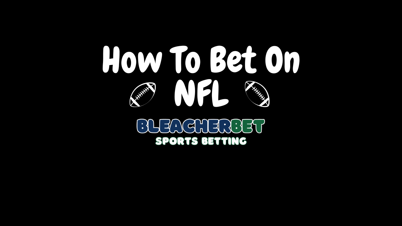 How to bet on NFL